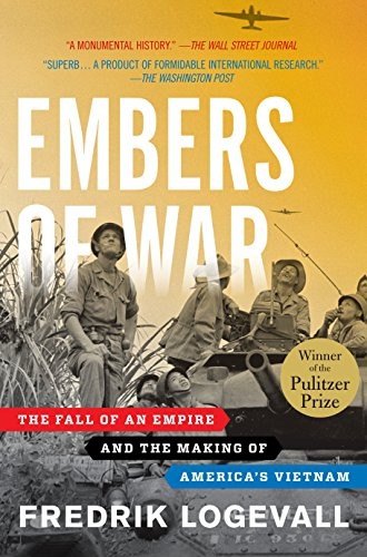 Embers of War by Fredrik Logevall